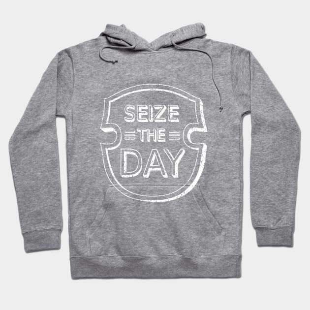 Seize the Day Hoodie by Lizarius4tees